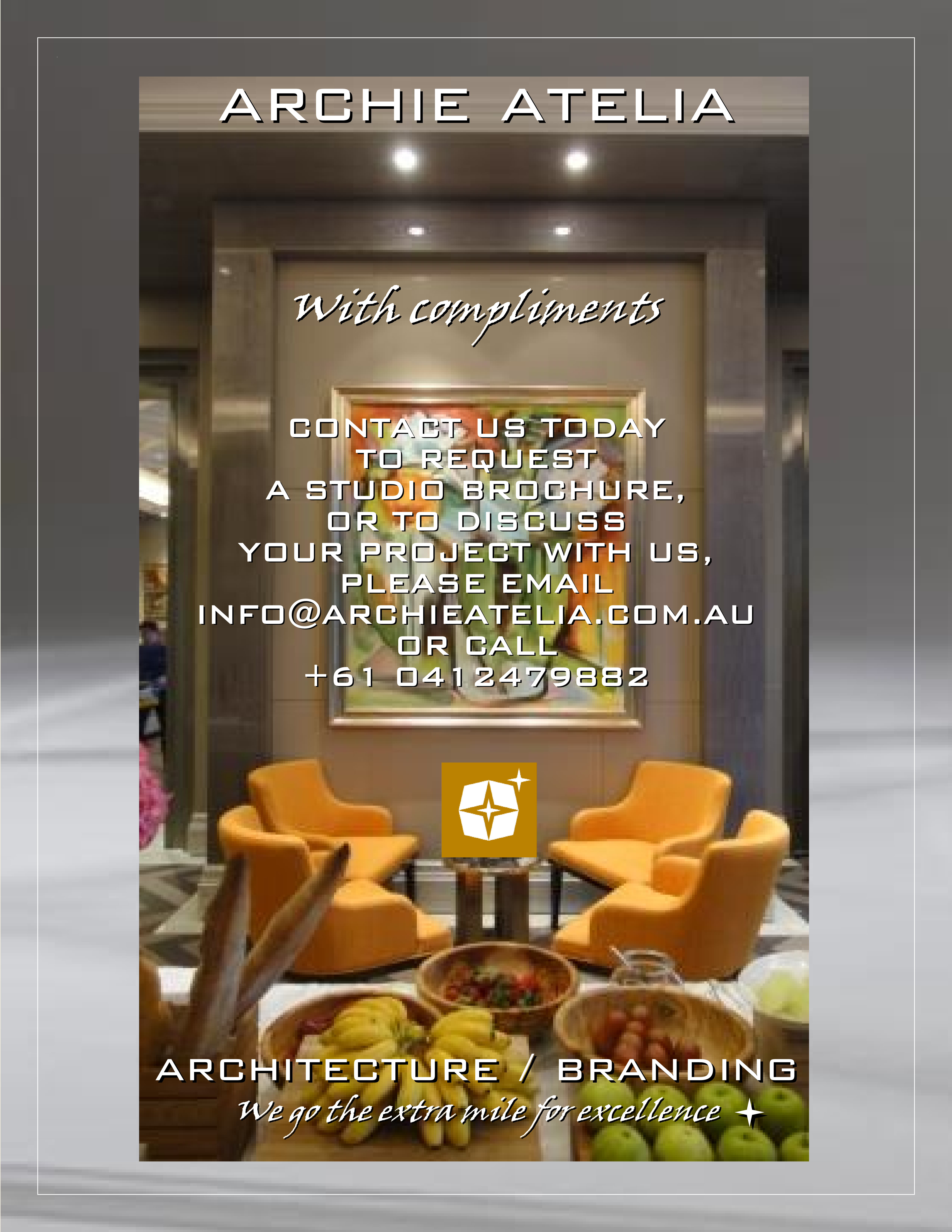 With compliments from Archie Atelia. Contact us today to request a studio brochure, or to discuss your project with us, please email info@archieatelia.com.au or call +61 0412 479 882.